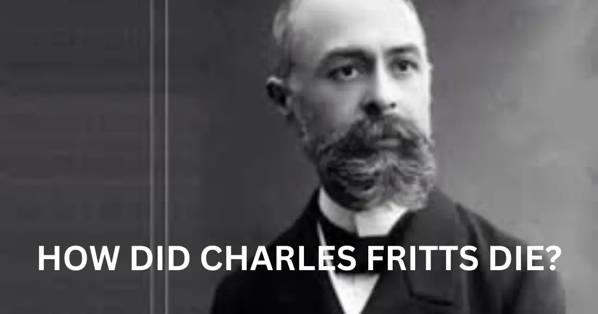 how did charles fritts die